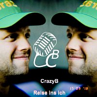 CrazyB – Reise ins ich