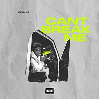 YXNG K.A – Can't Break Me