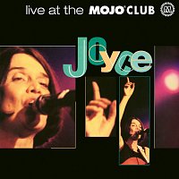 Joyce – Live At The Mojo Club