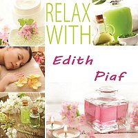 Edith Piaf – Relax with