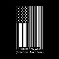 Lupe Fiasco – Around My Way (Freedom Ain't Free)