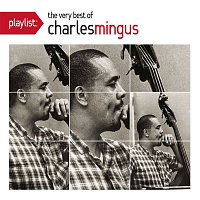 Přední strana obalu CD Playlist: The Very Best Of Charles Mingus