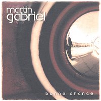 Martin Gabriel – Bonne Chance