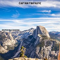 Unspeakable Cavatina – Captain Fantastic
