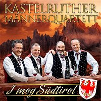 Kastelruther Mannerquartett – I mog Südtirol