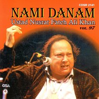 Nusrat Fateh Ali Khan – Nami Danam, Vol. 97