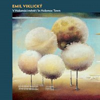 Emil Viklický – V Holomóci městě & Suita pro klavír č. 2 / The Folk-Inspired Jazz Piano MP3