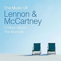 The Munroes – The Music of Lennon & McCartney Chillout Album