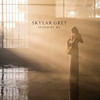 Skylar Grey – Stand By Me