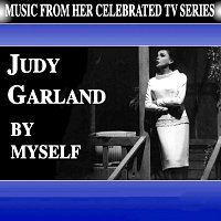 Judy Garland – By Myself [Live]