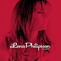 Lena Philipsson – It Hurts