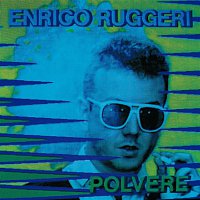 Enrico Ruggeri – Polvere
