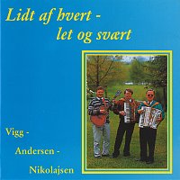 Lidt Af Hvert - Let Og Svaert