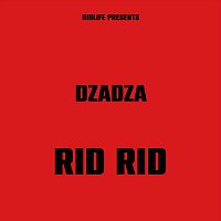 DzaDza – Rid Rid