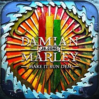 Skrillex &  Damian "Jr. Gong" Marley – Make It Bun Dem