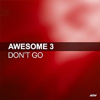 Awesome 3, Bailey – Don't Go [Remixes]