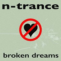 N-Trance – Broken Dreams