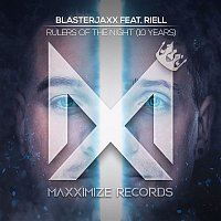 Blasterjaxx – Rulers Of The Night (10 Years) [feat. RIELL]
