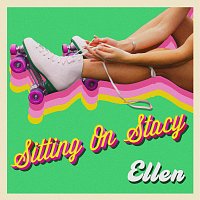 Sitting On Stacy – Ellen