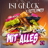 Isi Gluck, Fette Party – Mit Alles