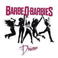 Barbe-Q-Barbies – Driven