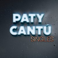 Paty Cantú – Singles