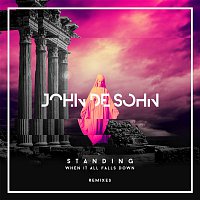 John De Sohn, Roshi – Standing When It All Falls Down (Remixes)