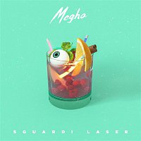 Megha – Sguardi Laser