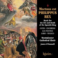 Přední strana obalu CD Mortuus est Philippus Rex: Music for the Life & Death of the Spanish King