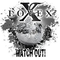 Lovex – Watch Out!