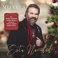 Mijares – Esta Navidad (feat. Joy, Manuel Medrano, Vanesa Martin, Giulia Be, Natalia Oreiro & Raquel Sofía)