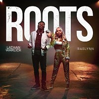 Lathan Warlick & RaeLynn – Roots