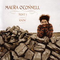 Maura O'Connell – Don't I Know