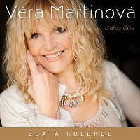 Věra Martinová – Jako dřív - Zlatá kolekce MP3