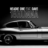 Headie One, Dave – 18HUNNA