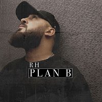 RH – Plan B