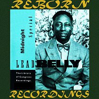 Lead Belly – Midnight Special, The Library of Congress Recordings, Vol. 1 (HD Remastered)