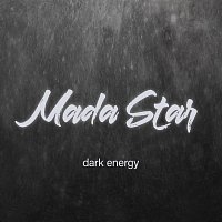 Mada Star – Dark Energy