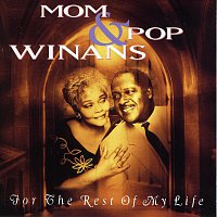Mom & Pop Winans – For The Rest Of My Life