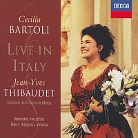 Cecilia Bartoli, Jean-Yves Thibaudet, Sonatori De La Gioiosa Marca – Cecilia Bartoli - Live in Italy