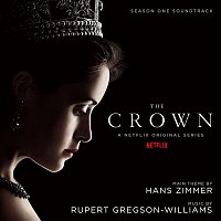 Rupert Gregson-Williams – The Crown: Season One (Soundtrack from the Netflix Original Series)