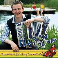 Florian Binder – Es muasst a Jahr lang Sommer sei'