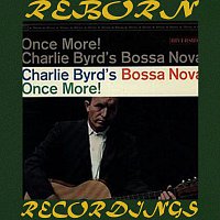 Charlie Byrd's Bossa Nova – Once More! (HD Remastered)