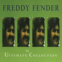 Freddy Fender – The Ultimate Collection
