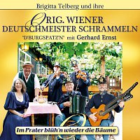Original Wiener Deutschmeister Schrammeln D'Burgspatzen – Im Prater bluh'n wieder die Baume