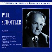 Paul Schoffler – Dokumente einer Sangerkarriere - Paul Schoffler