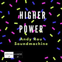 Andy Rau Soundmachine – Higher Power