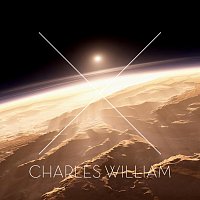 Charles William – Best Days Of Our Lives