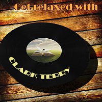 Clark Terry – Get Relaxed With