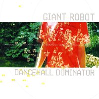 Giant Robot – Dancehall Dominator